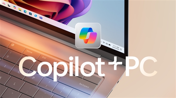 Intel新CPU助攻：微软Copilot+将登陆台式电脑